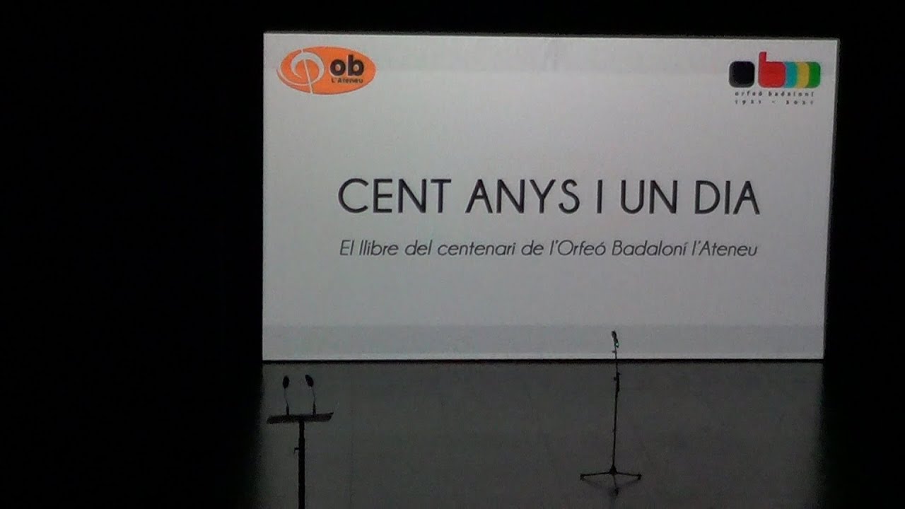 2022 03 26 Cent anys i un dia de l'Orfeó Badaloní, l'Ateneu.