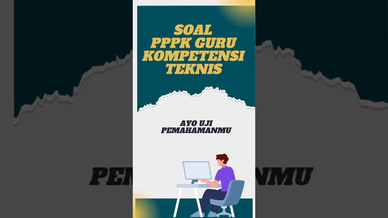 Soal PPPK Guru Kompetensi Teknis 1 #pppkguru #kompetensiteknis kompetensi