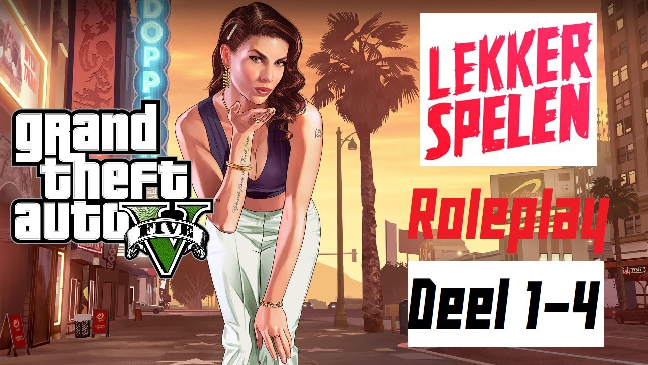 Lekker Spelen - GTA Roleplay Compleet