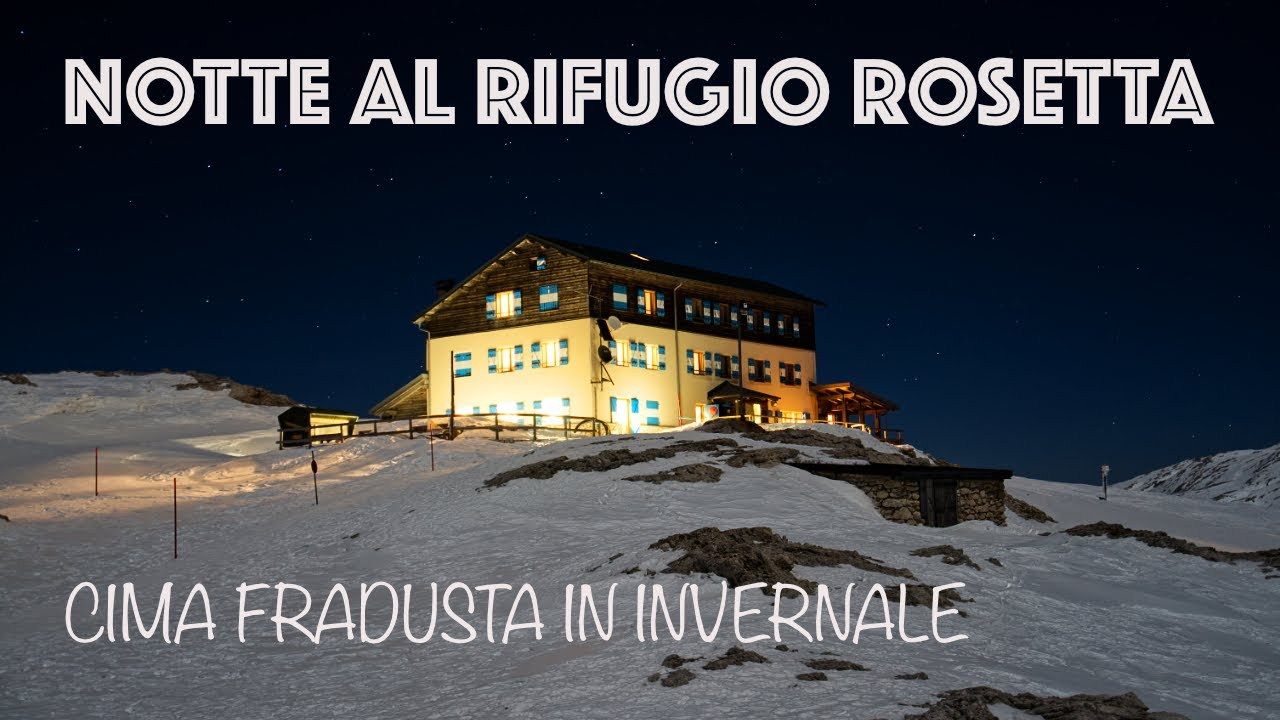 Notte al Rifugio G Pedrotti Rosetta - escursione a cima Fradusta in invernale.