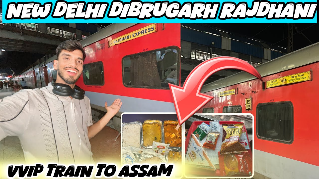12424 New Delhi Dibrugarh Rajdhani Express Full Journey Food & Journey Review in 3rd Ac