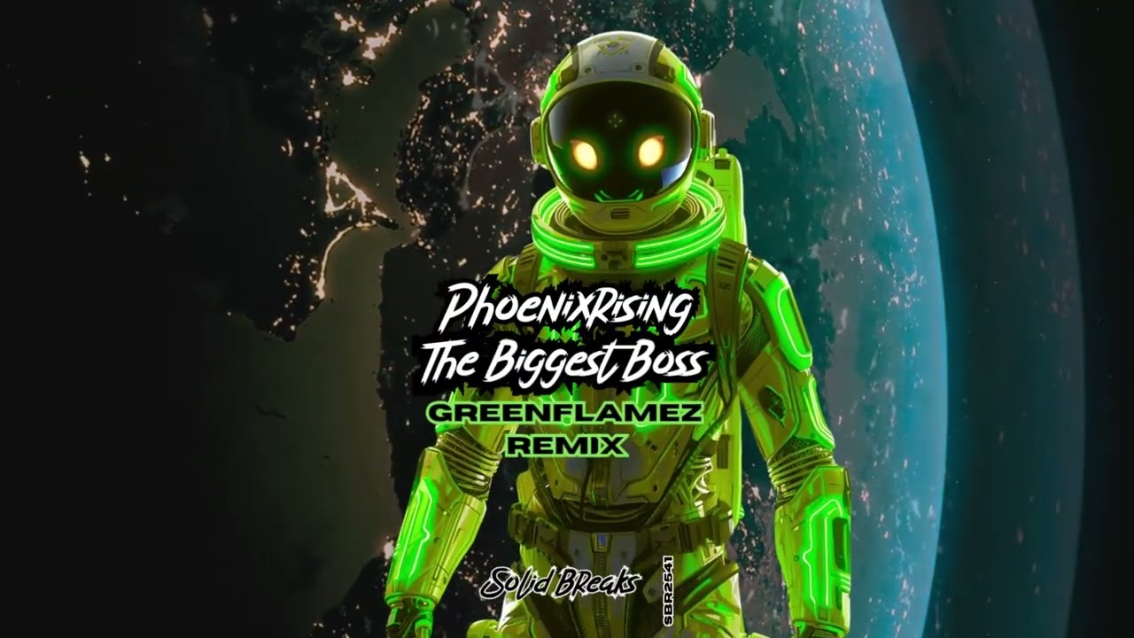 PhoenixRising - The Biggest Boss (GreenFlamez Remix)