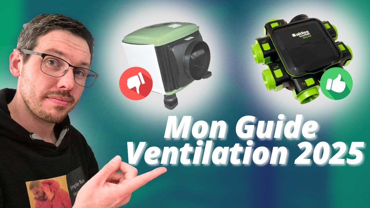 Ventilation : Le Classement ULTIME des Systèmes
