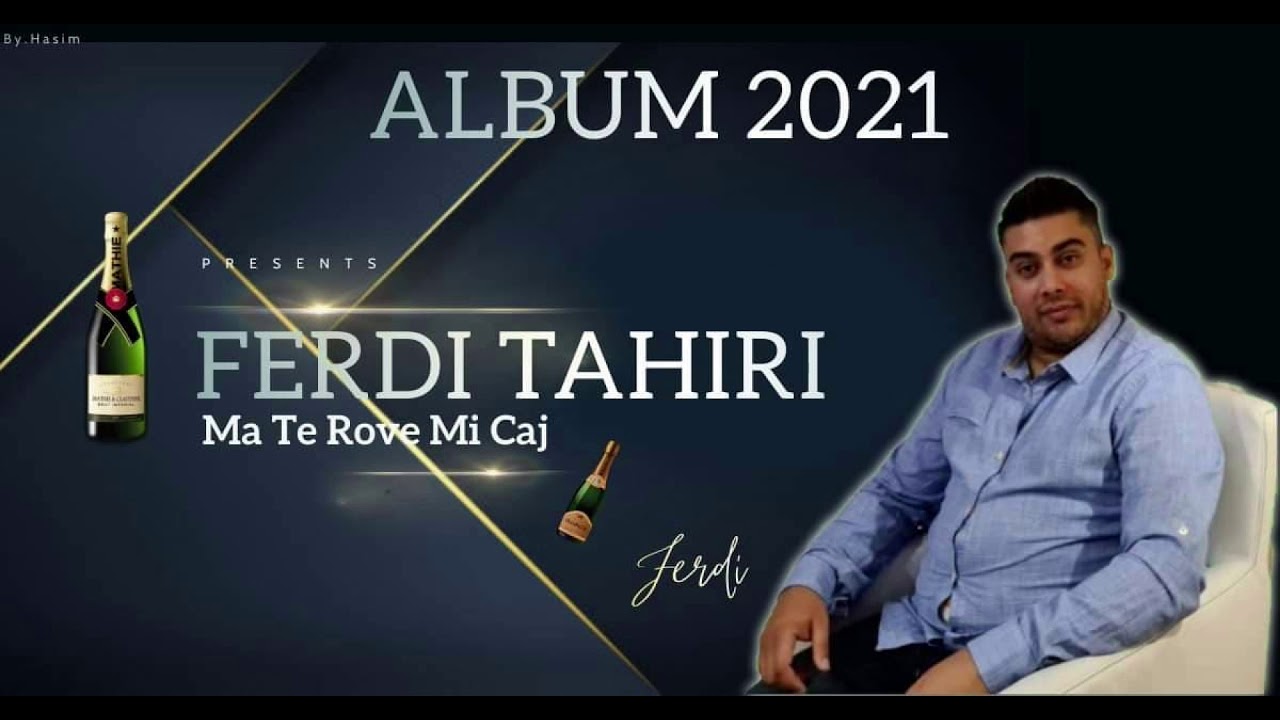 Ferdi Tahiri - Ma Te Rove Mi Caj