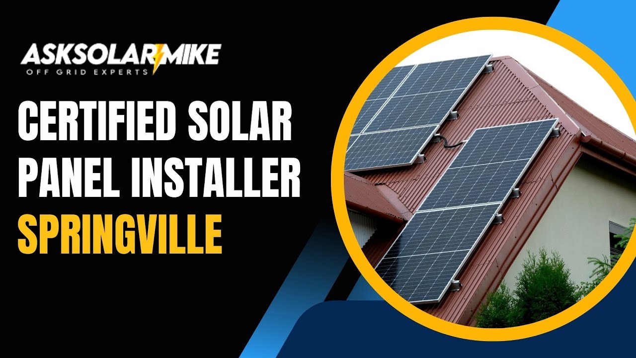 Certified Solar Panel Installer Springville
