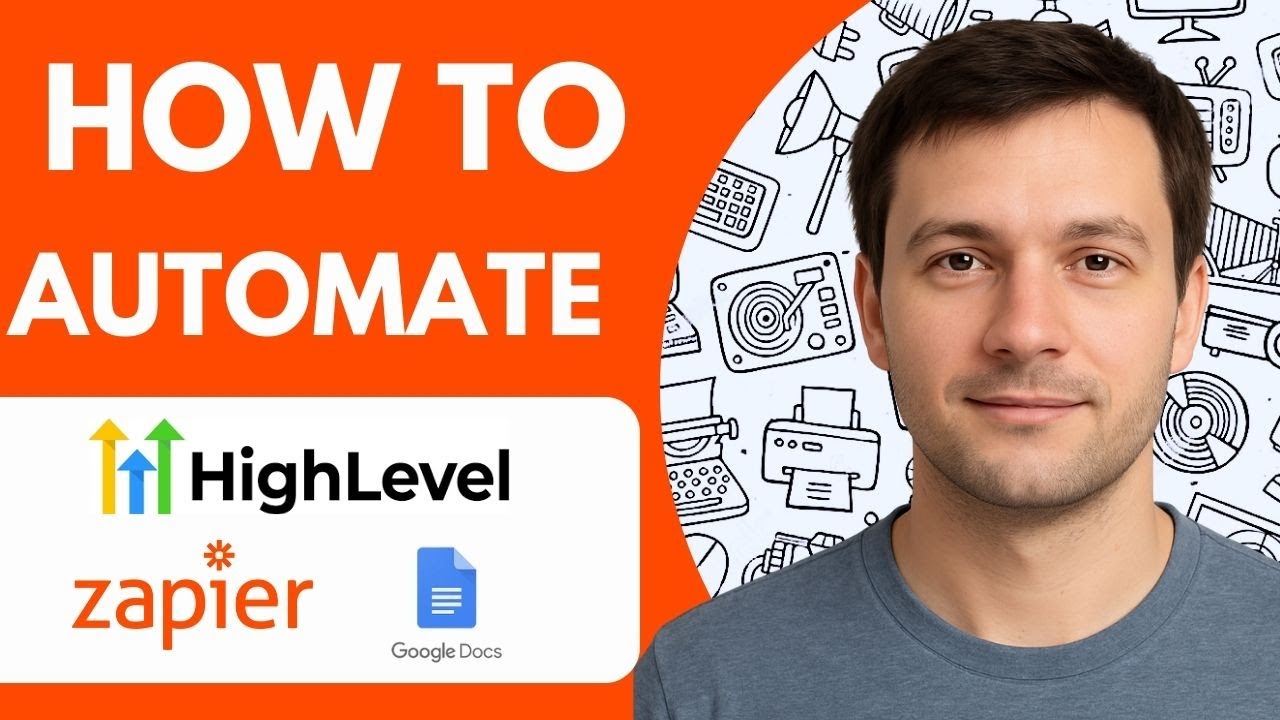 How To Automate Go High Level With Zapier and Google Docs 2026 Full Guide
