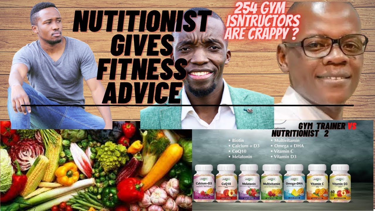 NUTRITIONIST GIVES WEIGHTLOSS, WEIGHTGAIN. kenya, my reaction