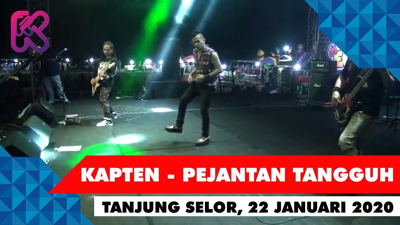 Kapten - Pejantan Tangguh (Live in Tanjung Selor, 22 Januari 2020)