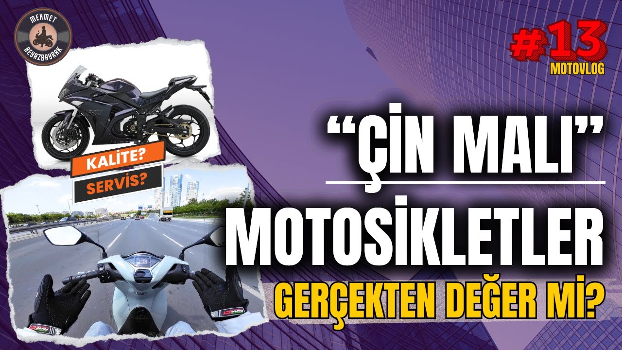 &Ccedil;in Malı Motosikletler Hakkında Bilmeniz Gerekenler! ALINIR MI? | DEĞER Mİ?