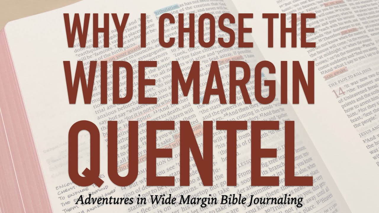 Why I Chose the Schuyler Wide Margin Quentel
