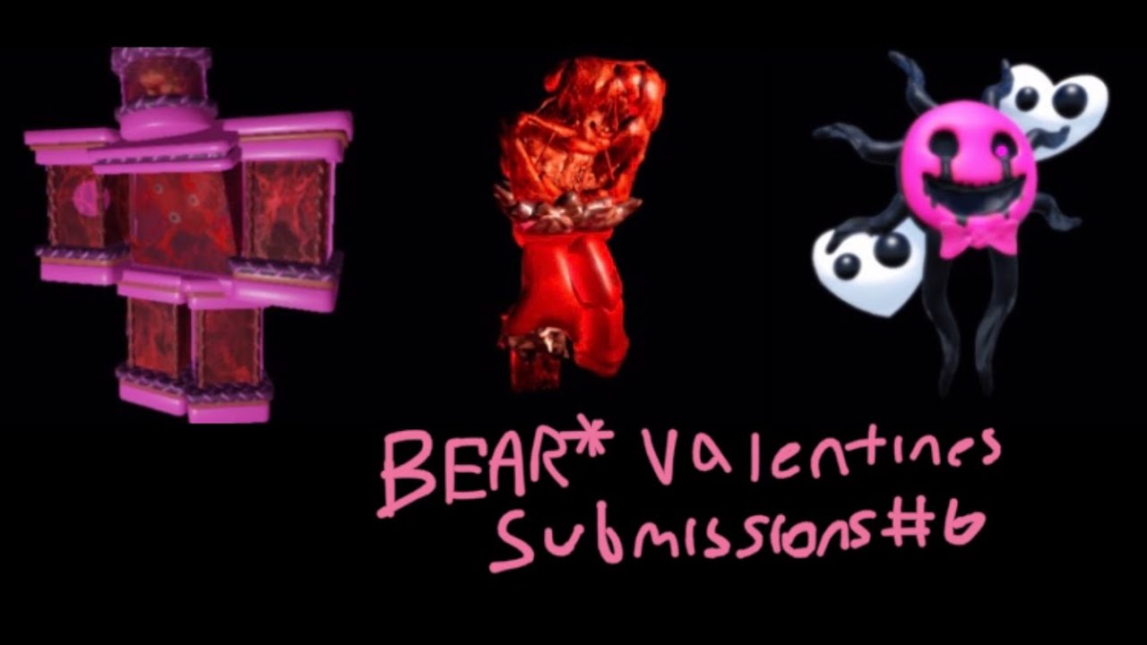 BEAR* Valentines Submissions #6