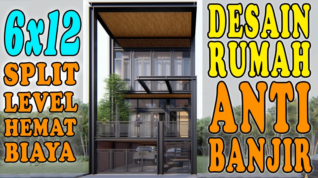 DESAIN RUMAH 6X12 ANTI BANJIR, DESAIN RUMAH INDUSTRIAL SPLIT LEVEL KEKINIAN DESIGN BY ORLEANS STUDIO