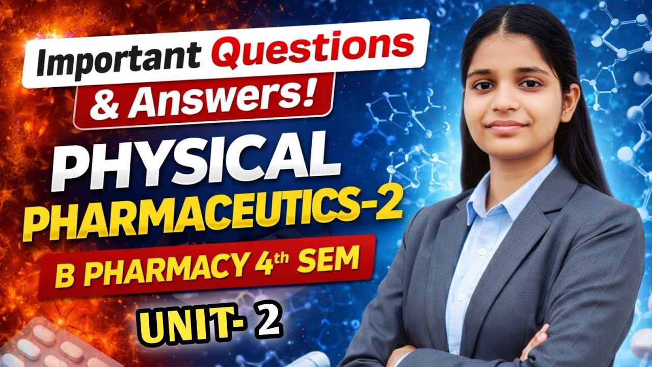Physical pharmaceutics 2 Unit 2 | Important questions and answers | One shot | b pharm 4th semester 