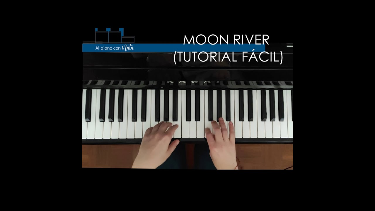 CÓMO TOCAR MOON RIVER TUTORIAL FÁCIL