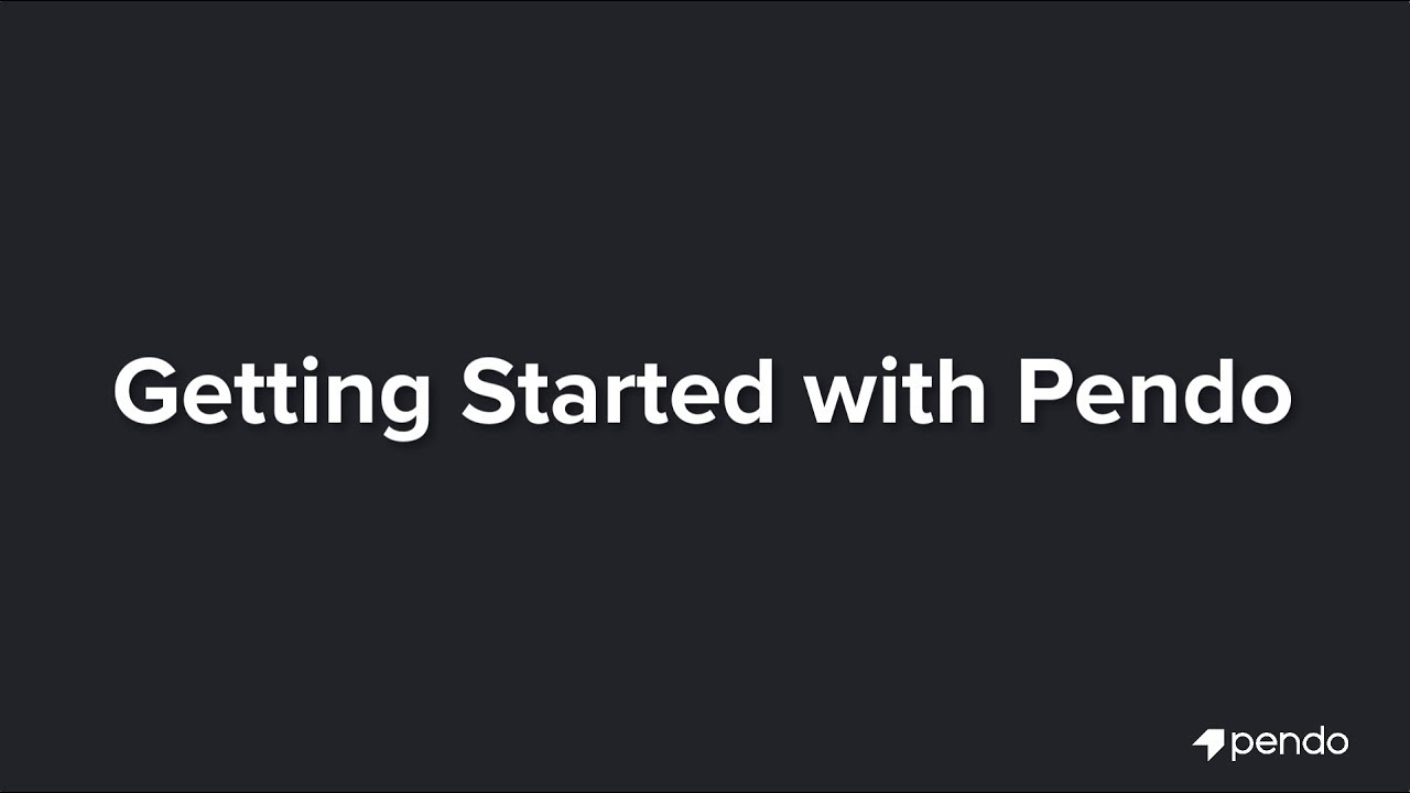Getting Started with Pendo Installation