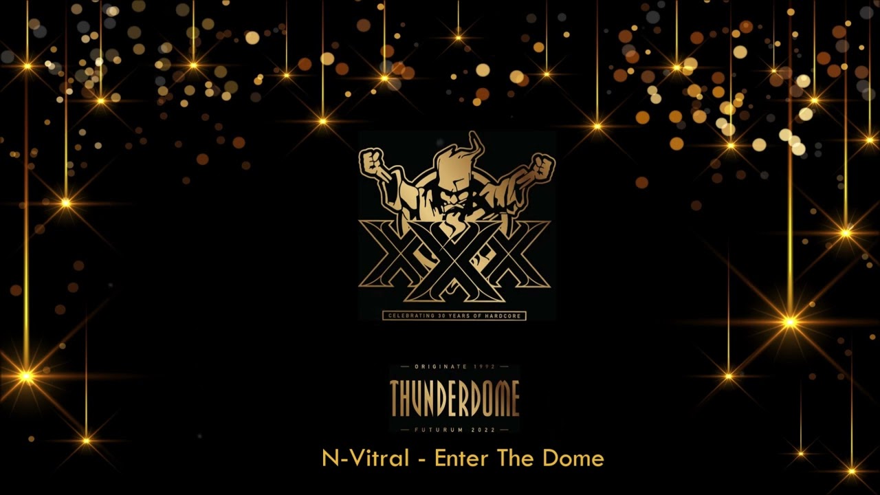 N-Vitral  - Enter The Dome (Official Thunderdome 2022 Anthem)
