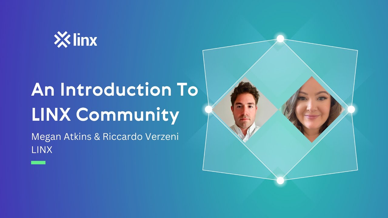 LINX121: An Introduction To LINX Community