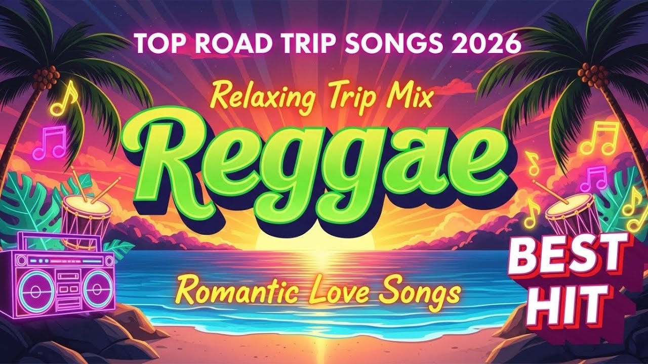 Relaxing Reggae Music Mix 2026 🌊 All Time Favorite Love Songs Playlist