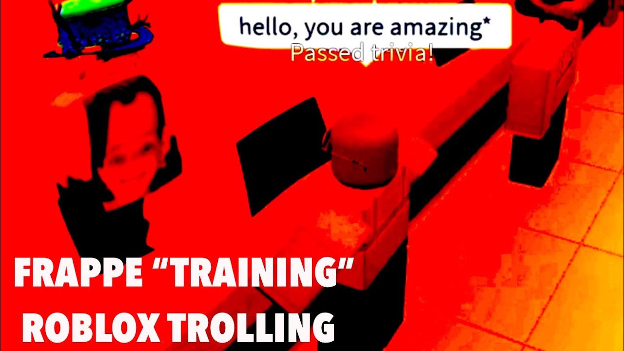 CRAPPE “TRAINING” ROBLOX TROLLING