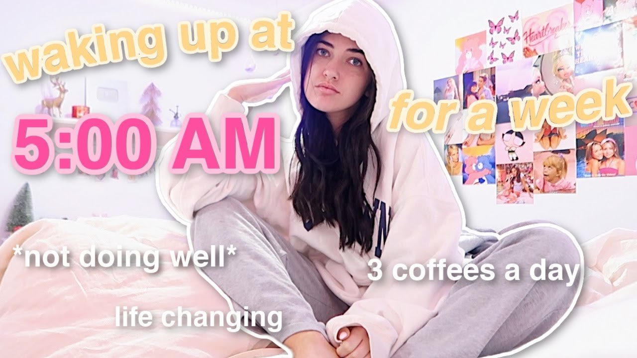 waking up at 5AM everyday for a week...