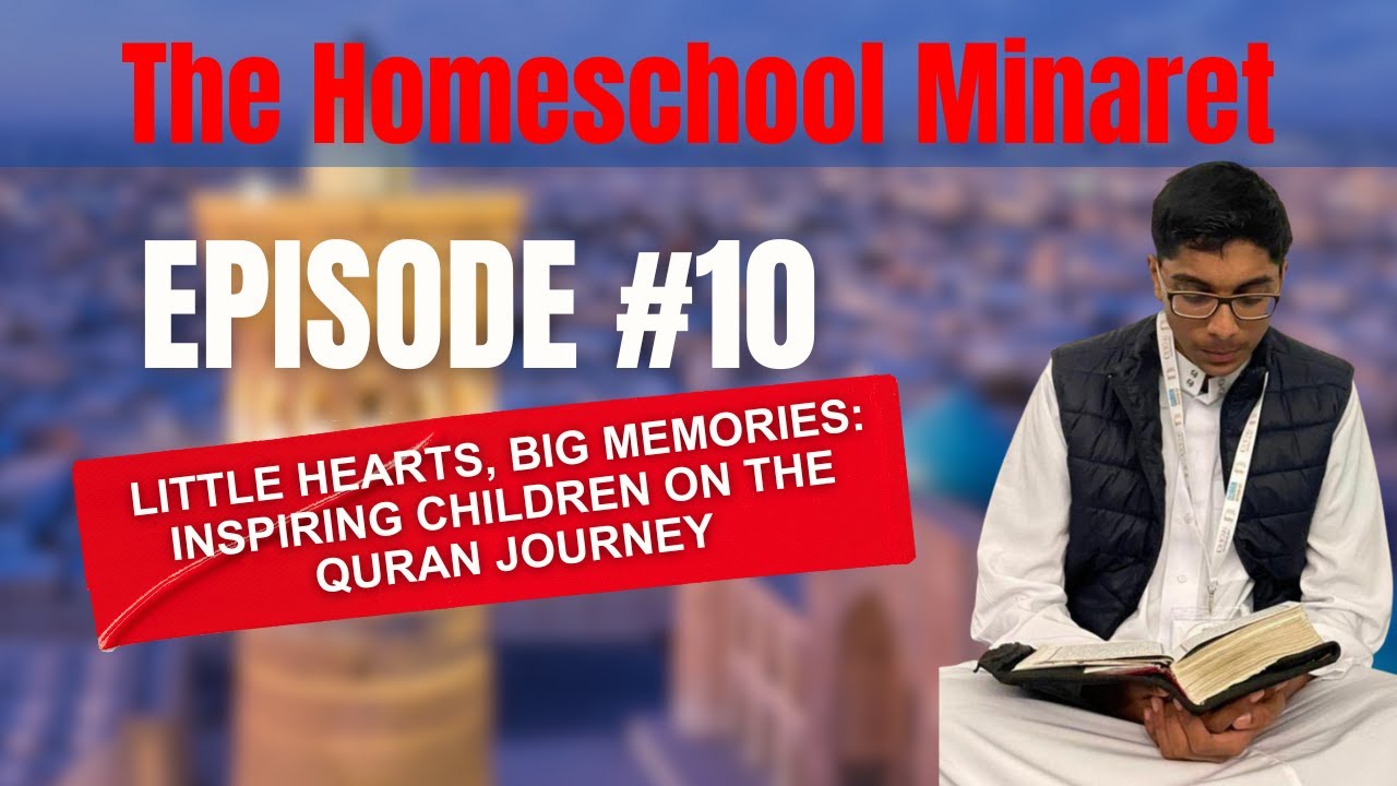 Abdullah Hanook | Episode 10: The Homeschool Minaret