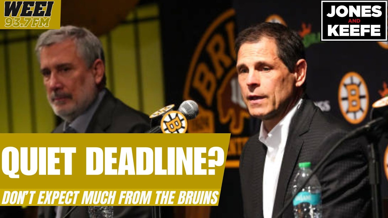 A quiet trade deadline appears likely for the Bruins | Jones & Keefe