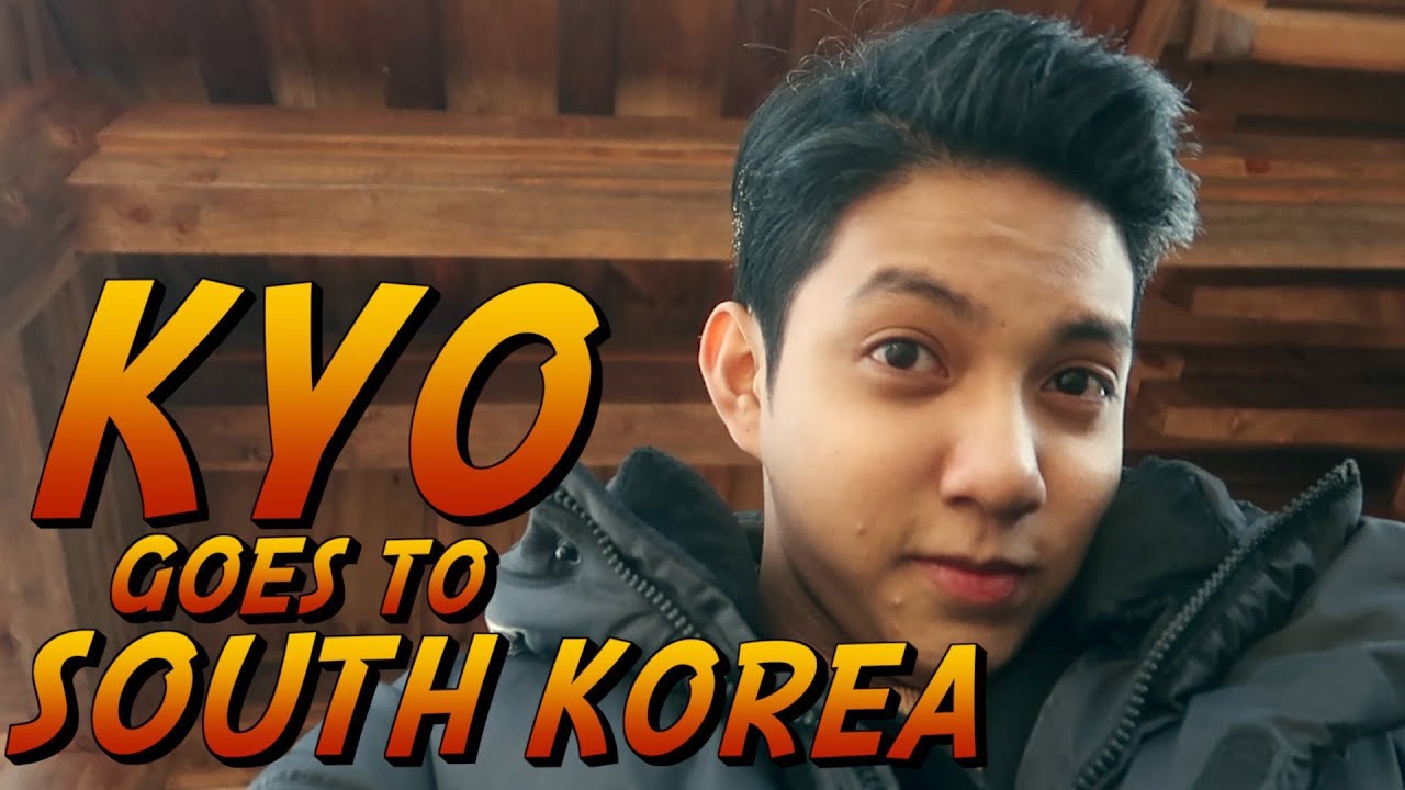 pinadala ako sa south korea (KYO GOES TO SOUTH KOREA 1)