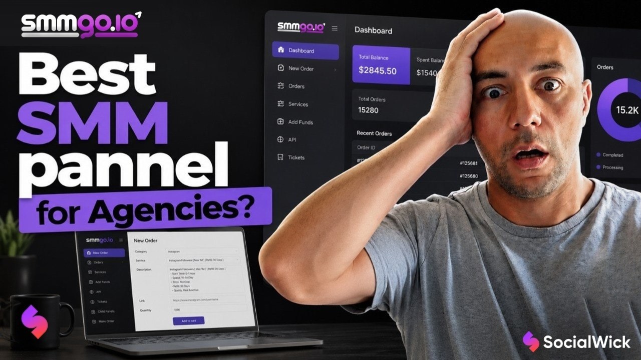 Best SMM Panel for Agencies? Socialwick vs SMMGo (2026)