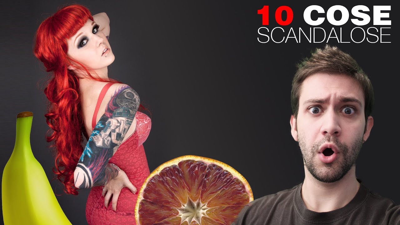 10 Cose Scandalose