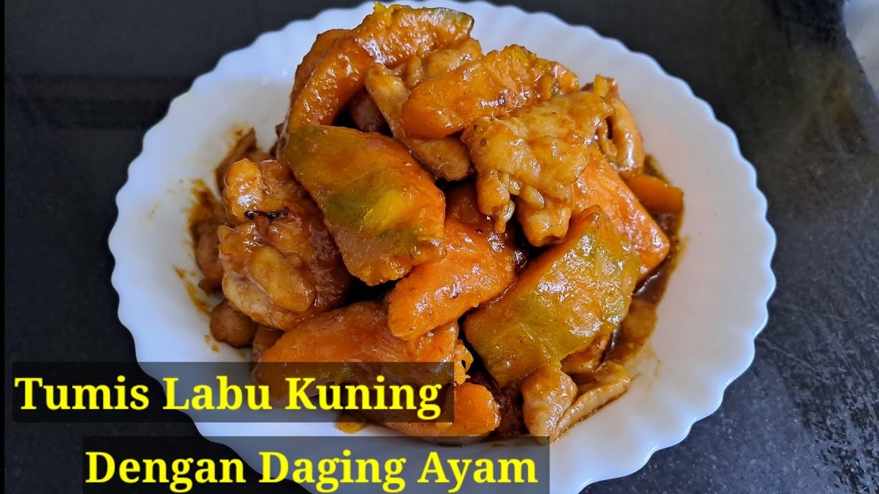 Masakan hongkong || Tumis labu kuning dengan daging ayam @LeillyChannel