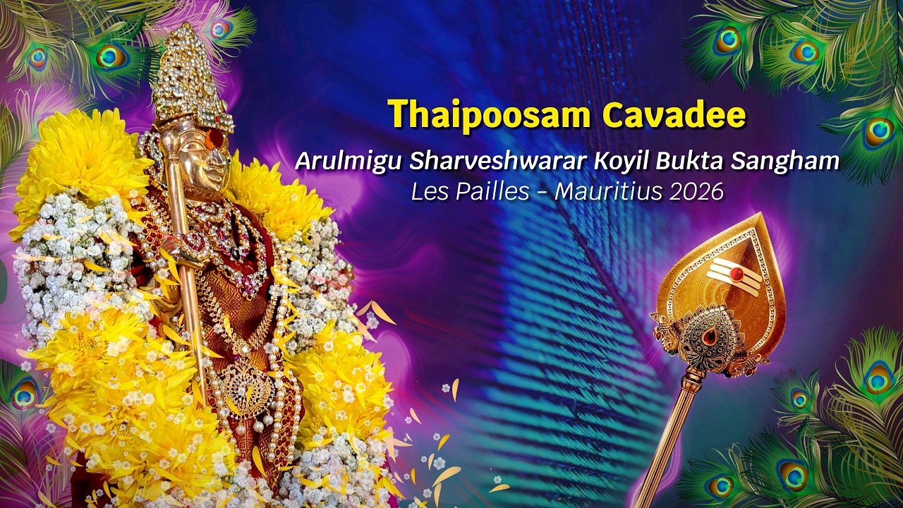 Thaipoosam Cavadee 2026 - Les Pailles Mauritius