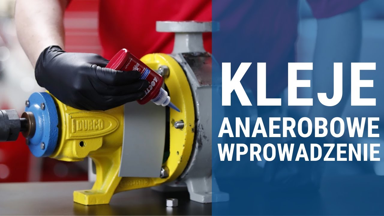 Kleje anaerobowe - historia, zastosowanie, pochodzenie nazwy, unikalne właściwości