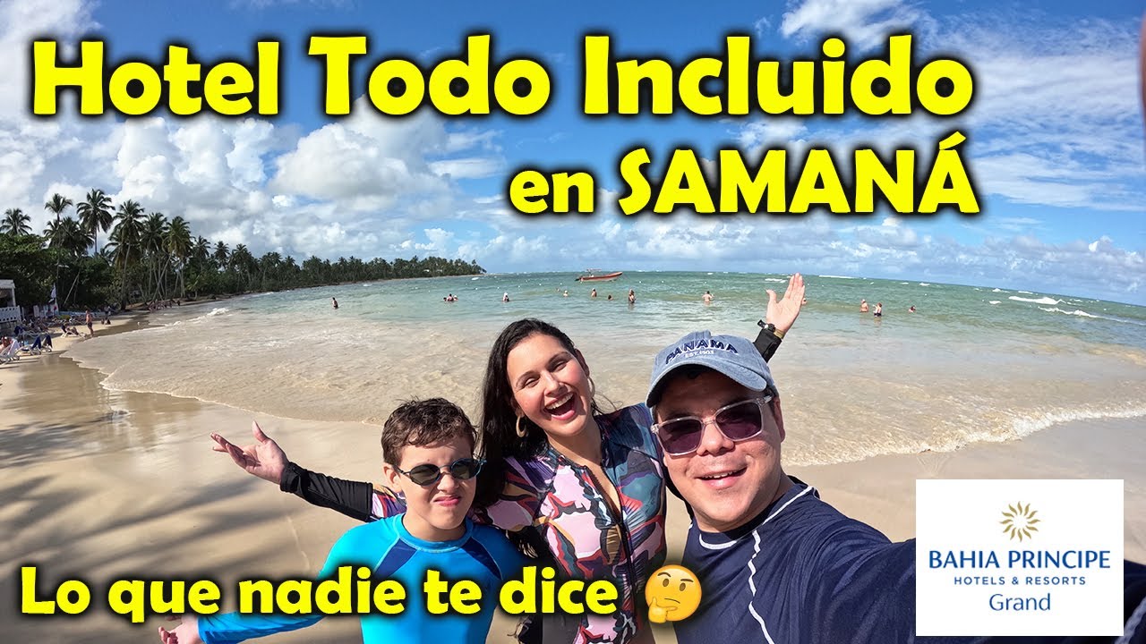Hotel Bahía Principe Grand El Portillo en SAMANÁ FULL REVIEW (no lo podemos creer)  Los Mapamundis 🌍