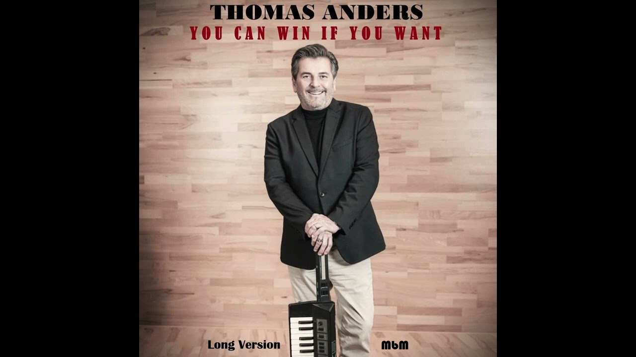 Thomas Anders - You Can Win If You Want Long Version (re-cut by Manayev)