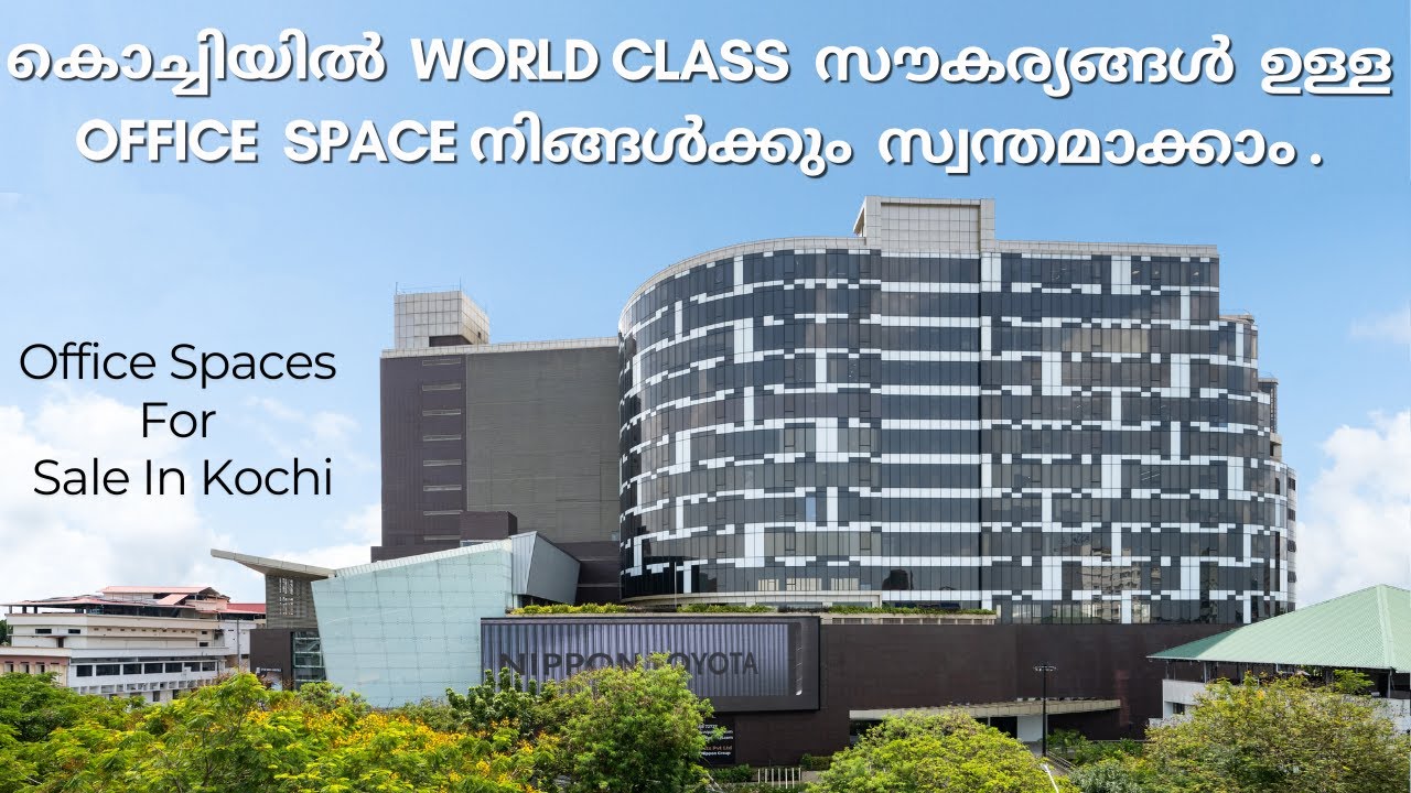 Nippon Q1 World Class Office Spaces In Kochi -  കൊച്ചിയിൽ അതിശയിപ്പിക്കുന്ന ഒരു Commercial Building.