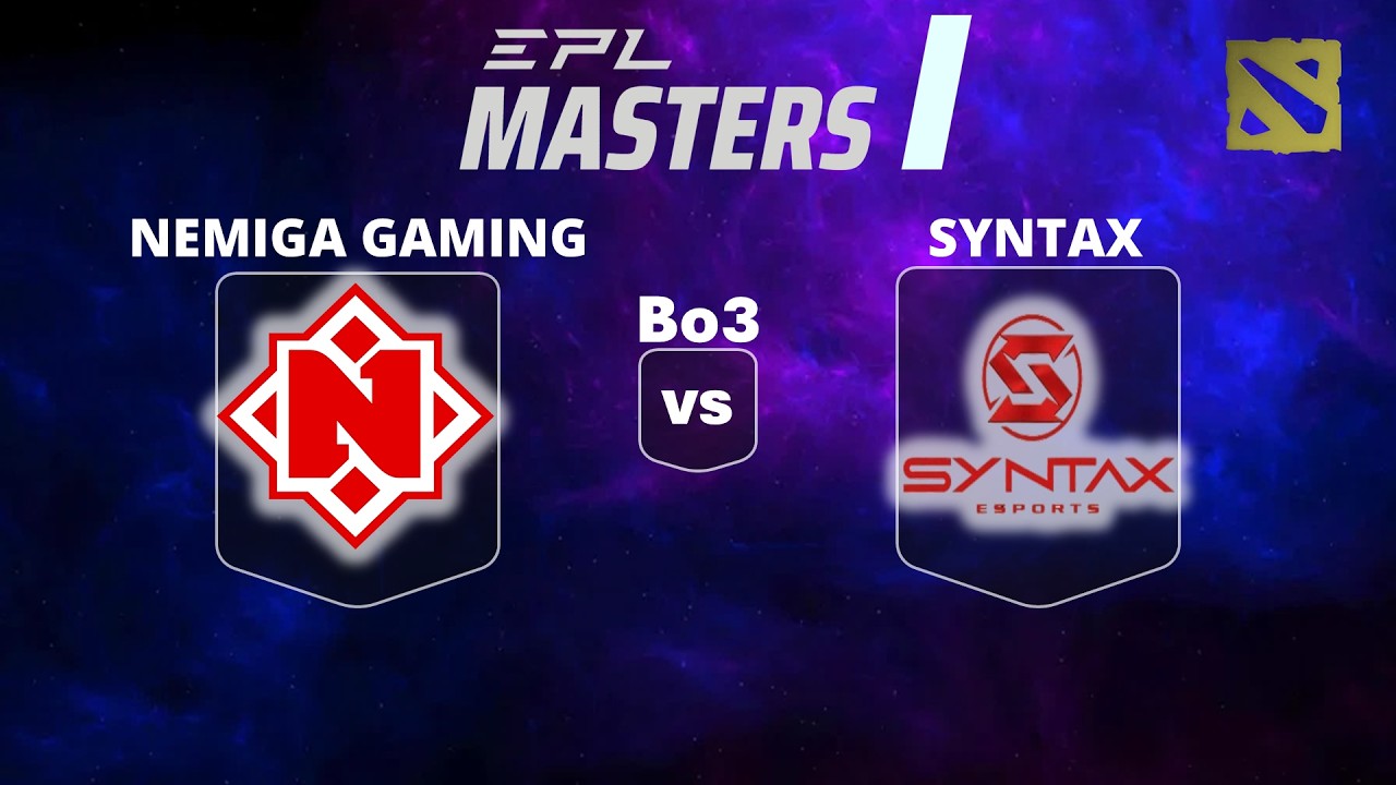 🔴 [LIVE] NEMIGA GAMING vs SYNTAX | Bo3 | EPL MASTERS I #dota2live