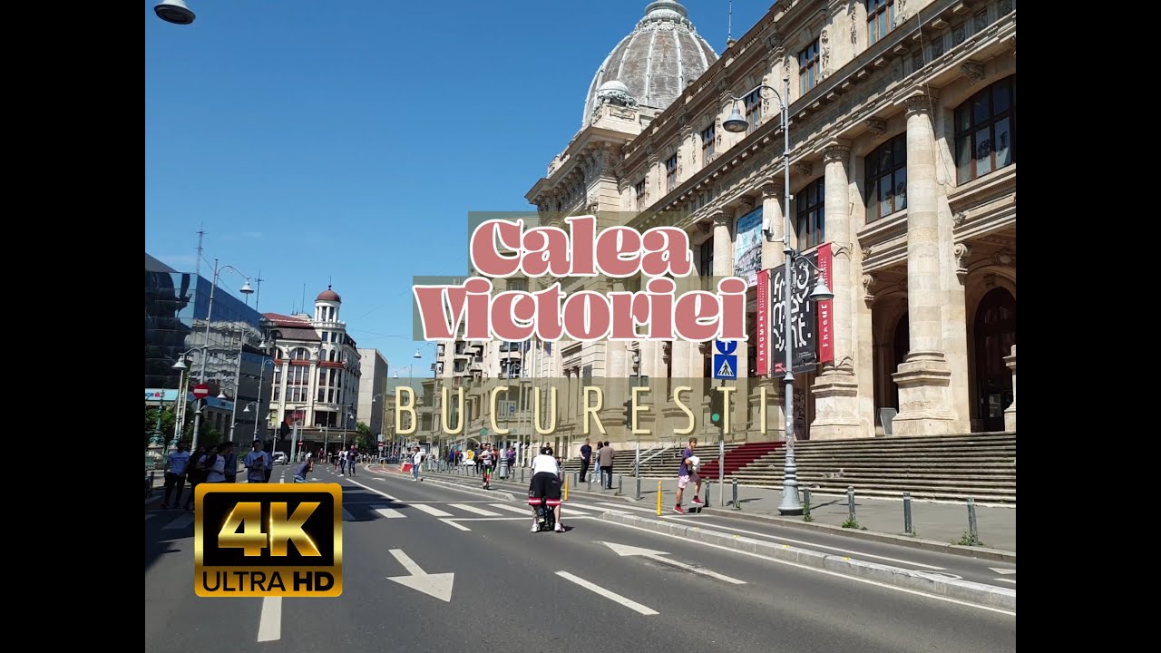 Calea Victoriei, Bucuresti, Romania - Walking Tour Calea Victoriei Bucharest [4K]
