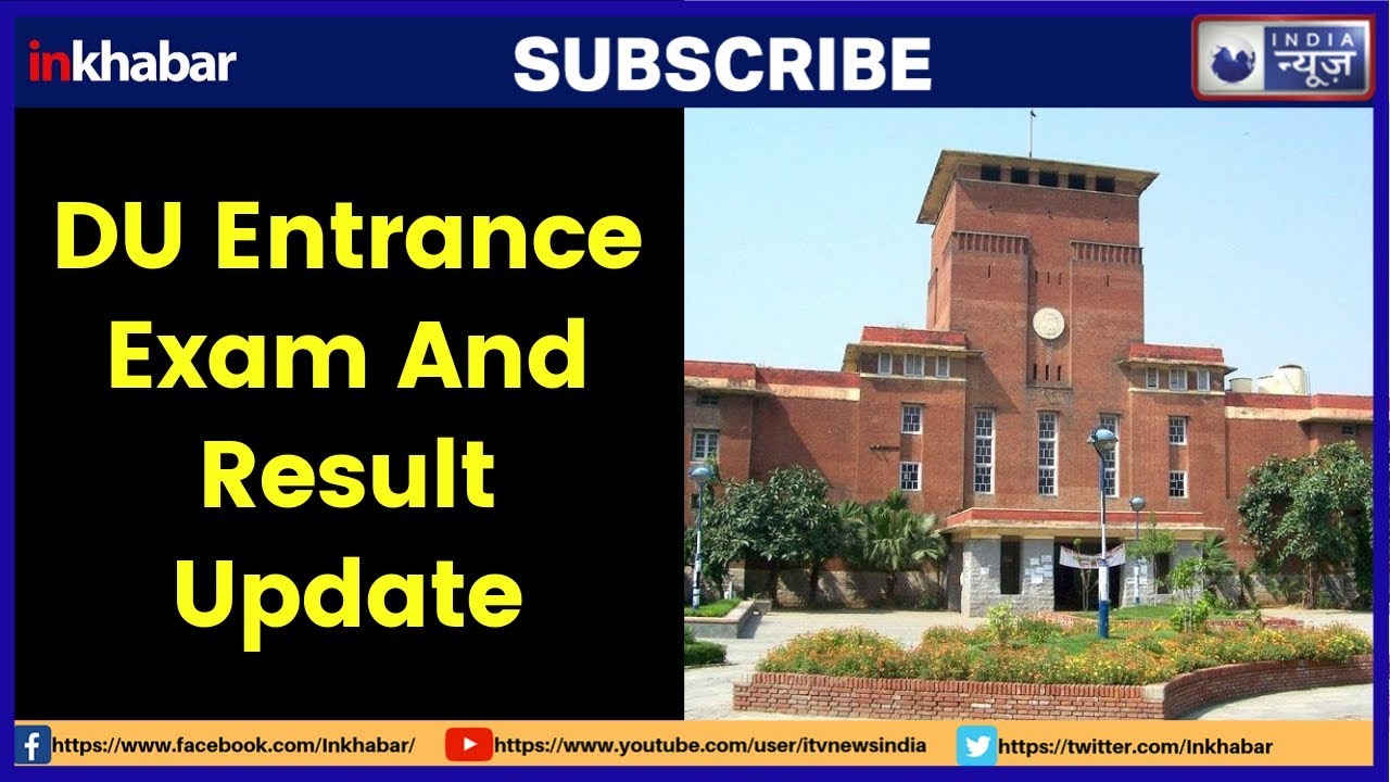 DU Admission 2019 Entrance Exam Date updates; DU Entrance Exam for UG, PG, M.Phil, Ph.D courses
