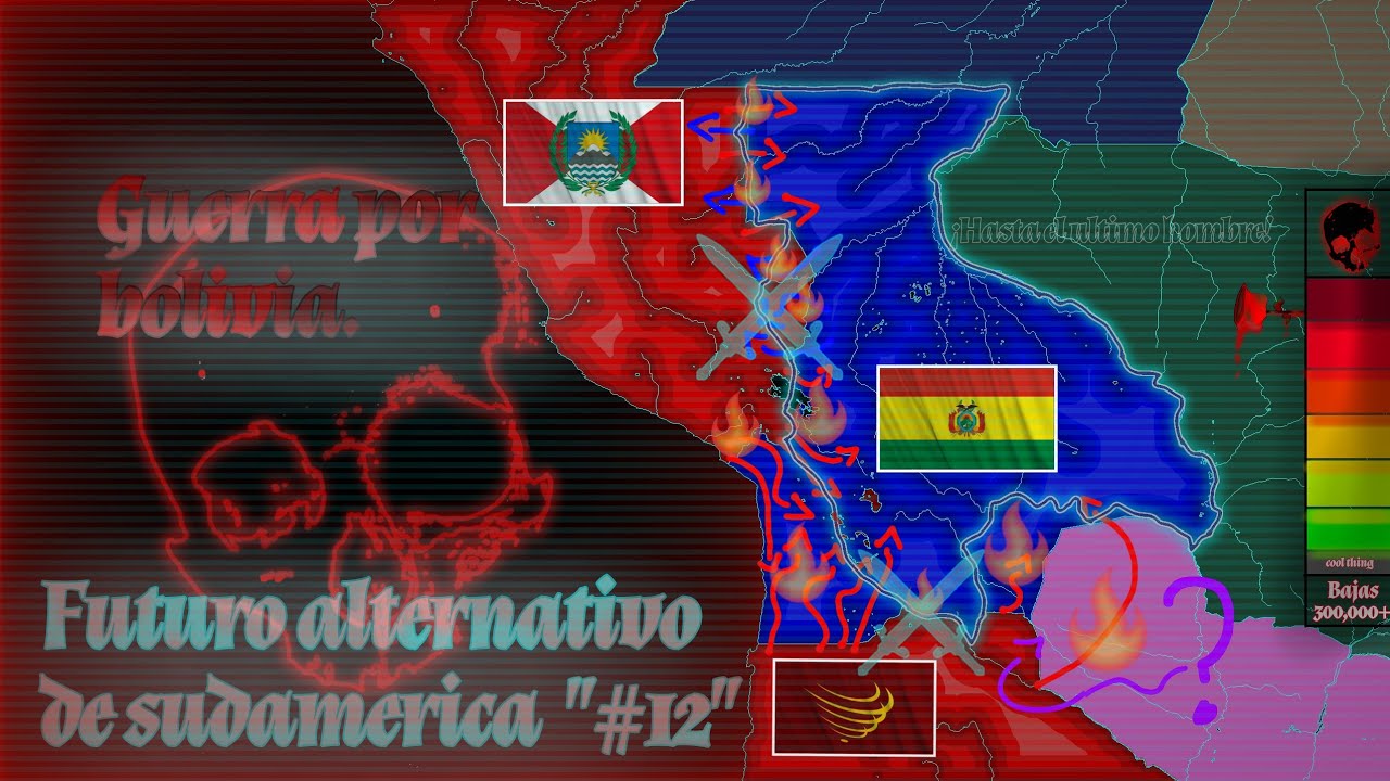 Futuro alt de sudamerica, ¿ep 12#? — Guerra por bolivia. ⚔️🔥