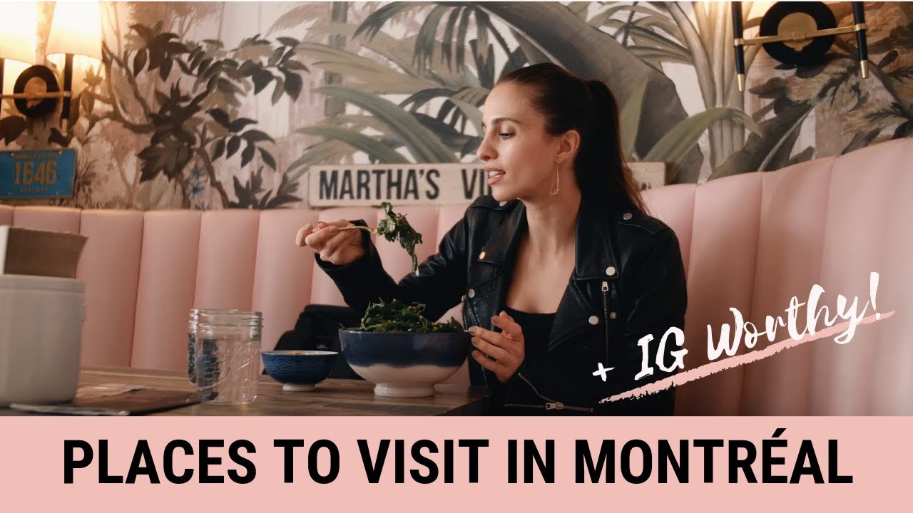 5 Montréal HOT Spots + Instagram Worthy