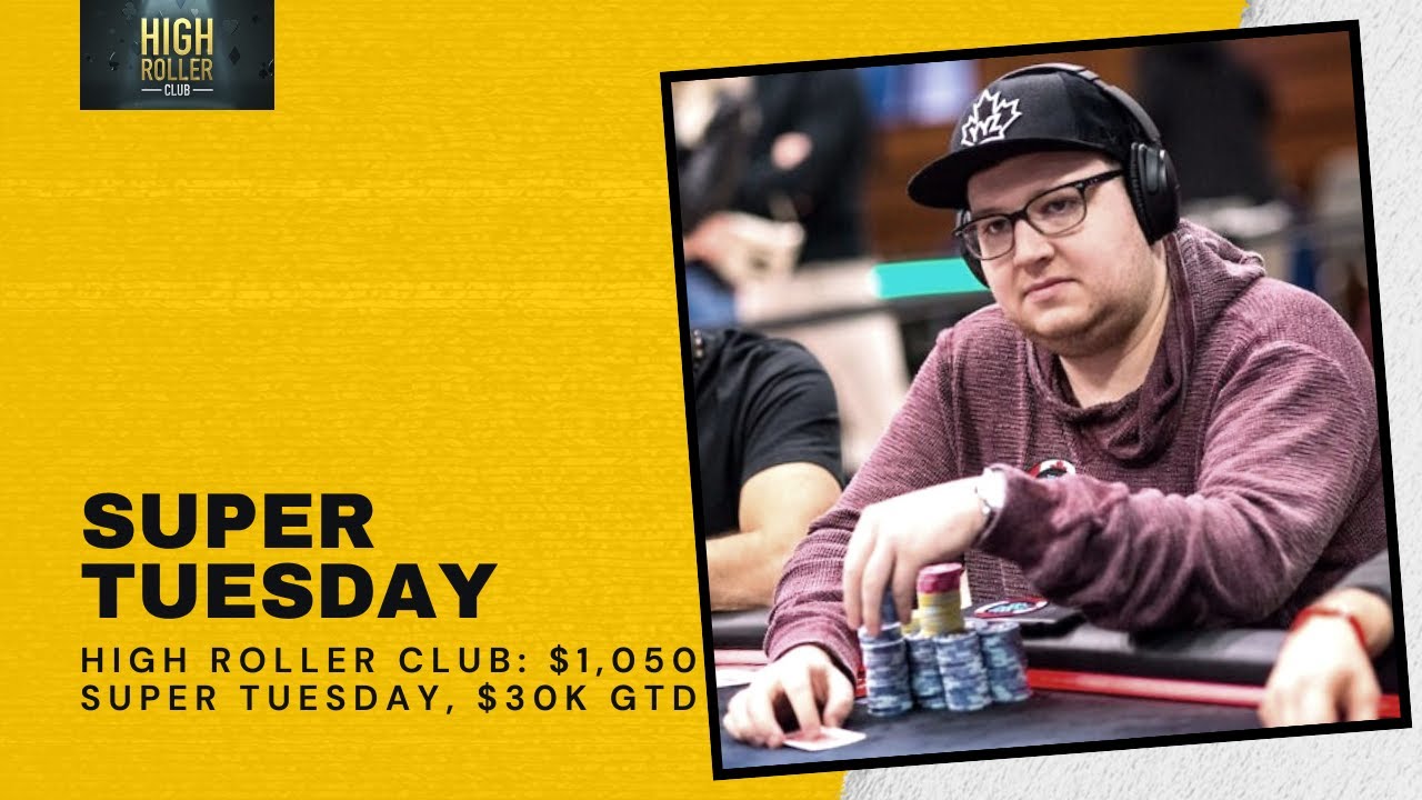 High Roller Club: $1,050 Super Tuesday, $30K Gtd with C.Darwin2, pads1161