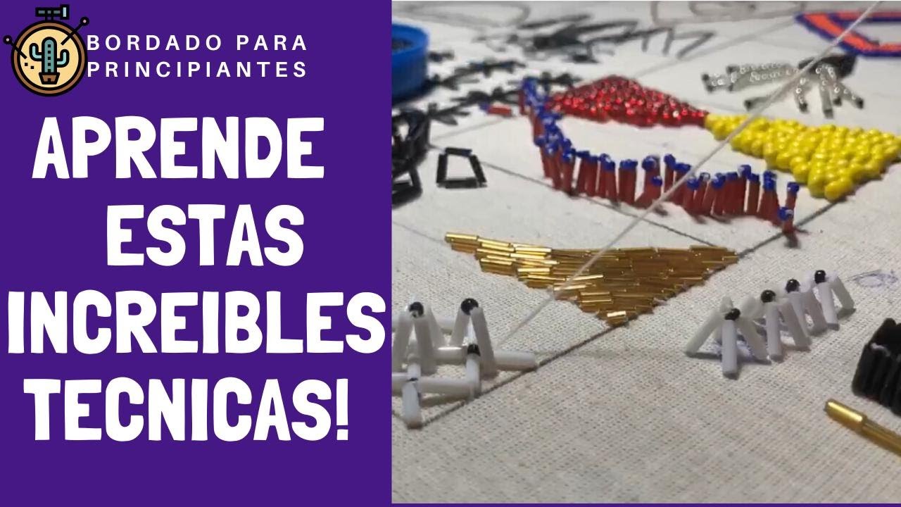 Técnicas para bordar chaquira y canutillo para principiantes  (2020) pt.2