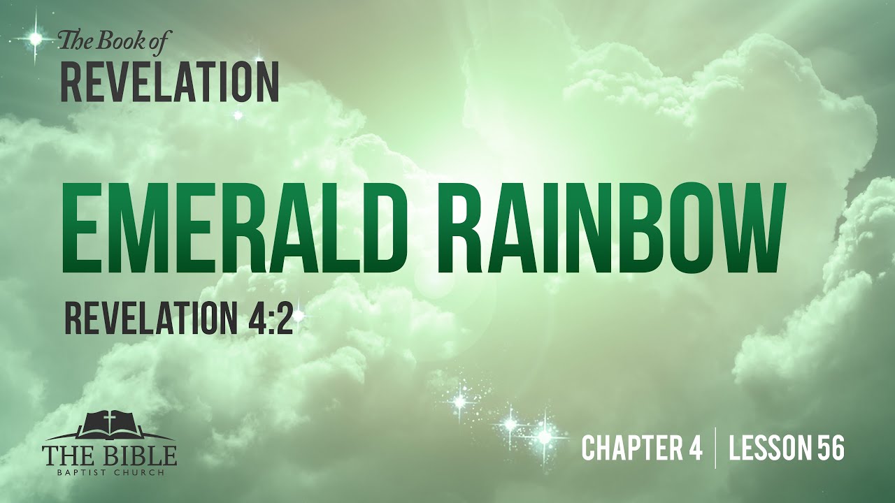 Emerald Rainbow | Revelation Chapter 4 - Lesson 56