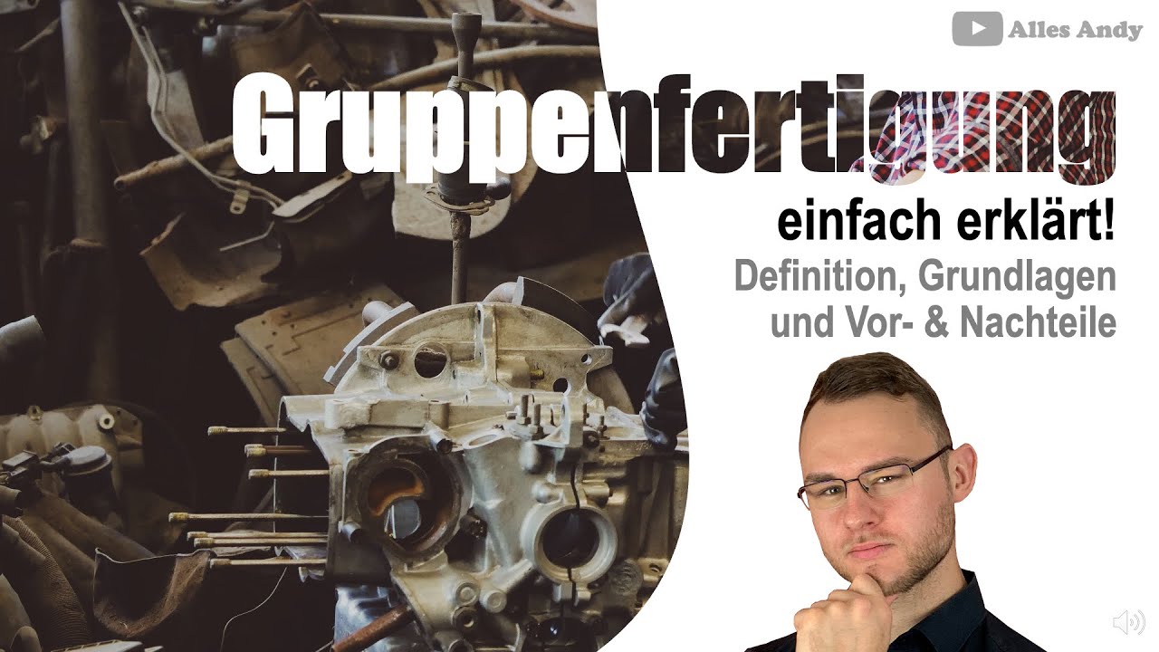 Gruppenfertigung einfach erklärt mit Beispiel