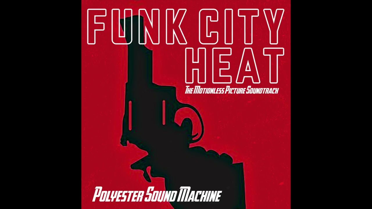 Set Up The Sting + Car Chase by Polyester Sound Machine from Funk City Heat