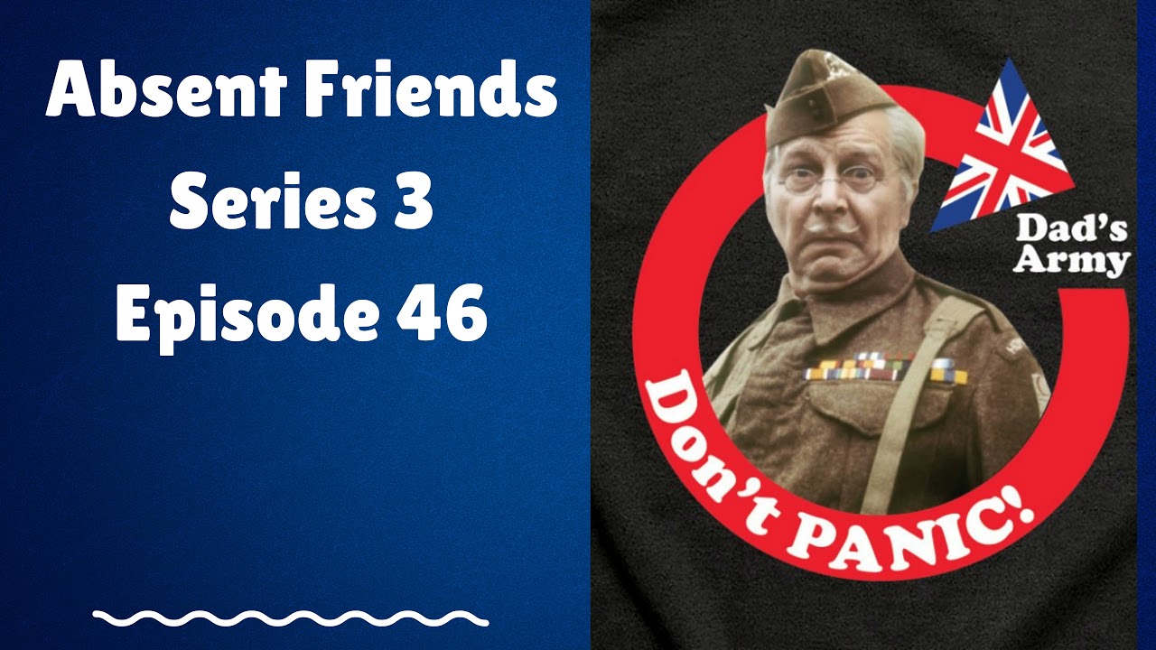 Absent Friends Series 3 Episode 46