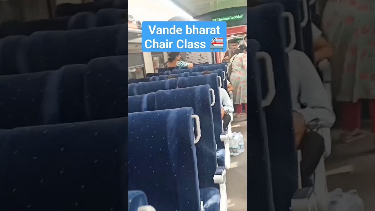 Vande bharat Chair Class (CC)