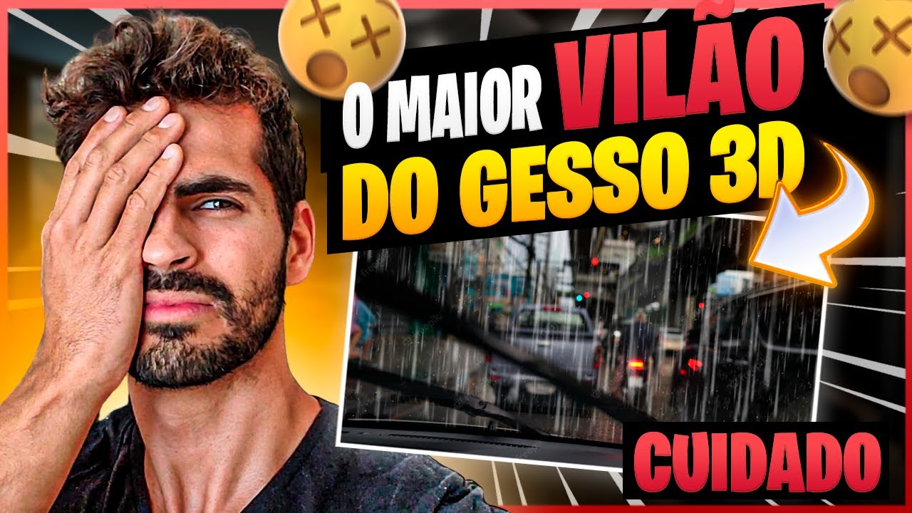 🌧 O Maior VILÃO Do Gesso 3D [COMPROVADO]
