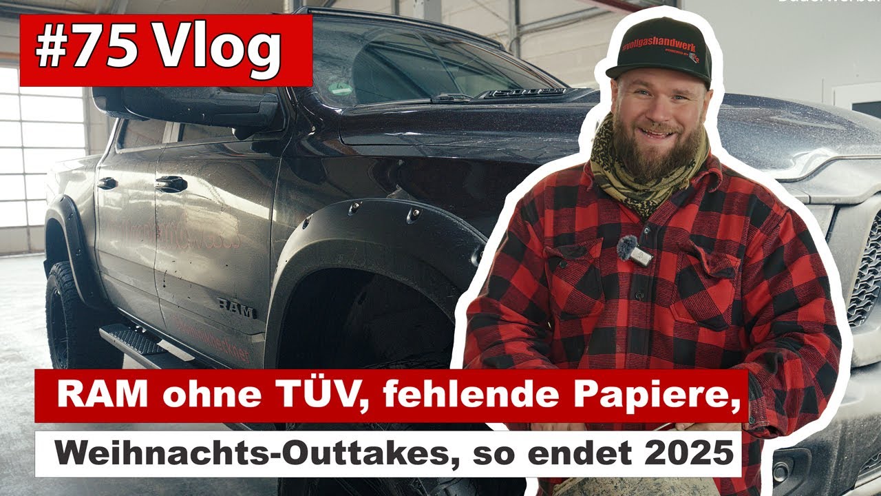#75 Vlog - RAM ohne TÜV, fehlende Papiere und Weihnachts-Outtakes – so endet unser Jahr