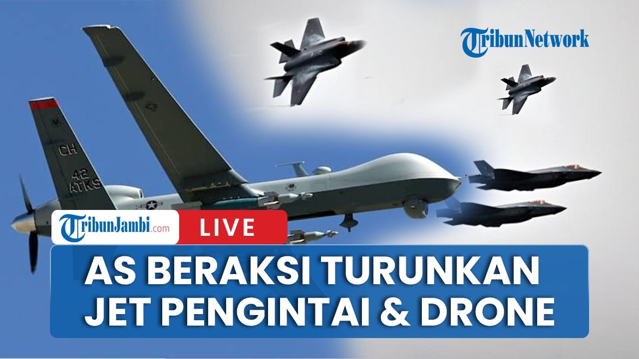 🔴Gerak Cepat AS! Jet Pengintai & Drone Diterjunkan